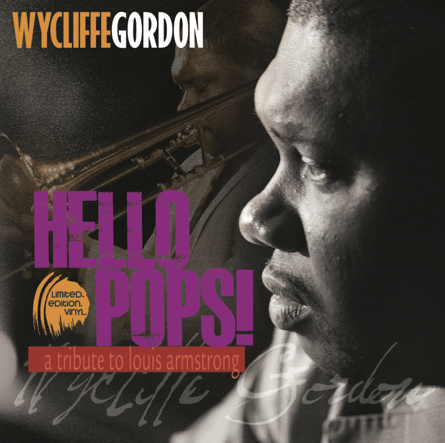 Hello Pops! Vinyl – Wycliffe Gordon